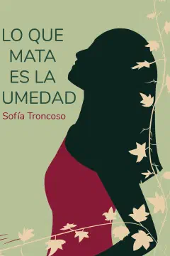 Portada de Lo que mata es la humedad